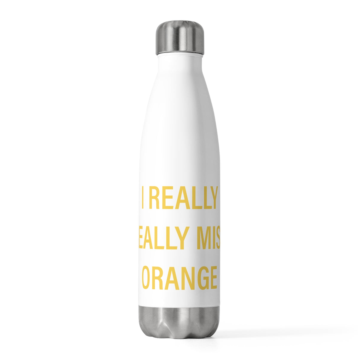 I Really Really Miss Orange 20 oz Insulated Bottle