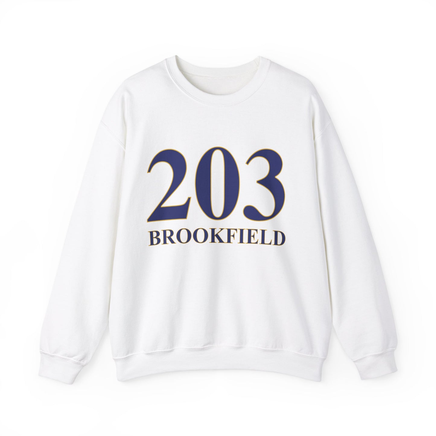 203 Brookfield, Brookfield ct unisex sweatshirt