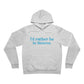 I'd rather be in Monroe. Unisex Sponge Fleece Pullover Hoodie