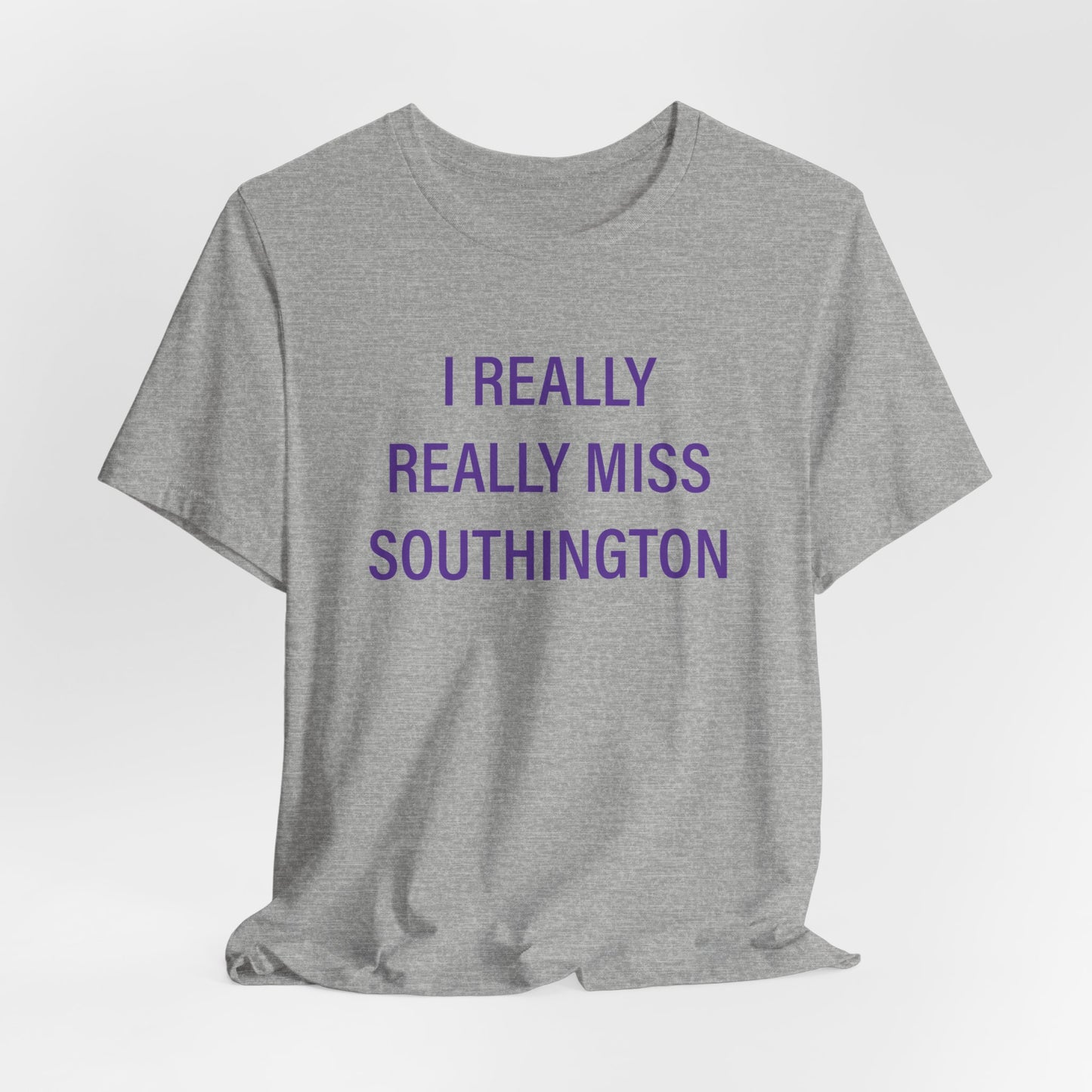 I Really Really Miss Southington Unisex Jersey Short Sleeve Tee