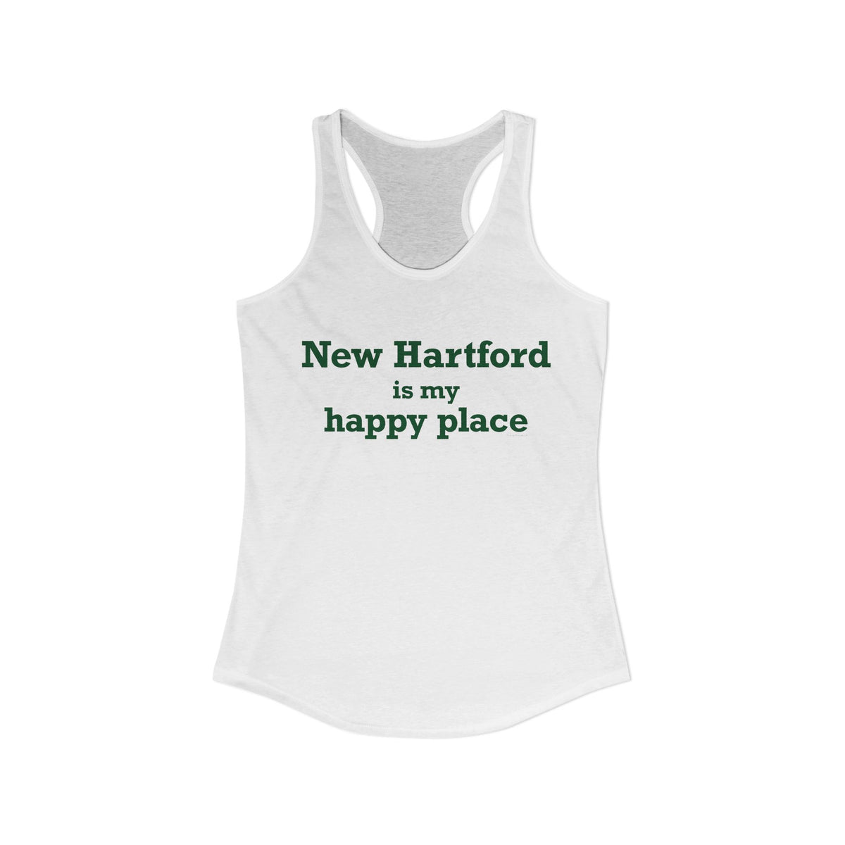 New Hartford is My Happy Place Women's Ideal Racerback Tank Top