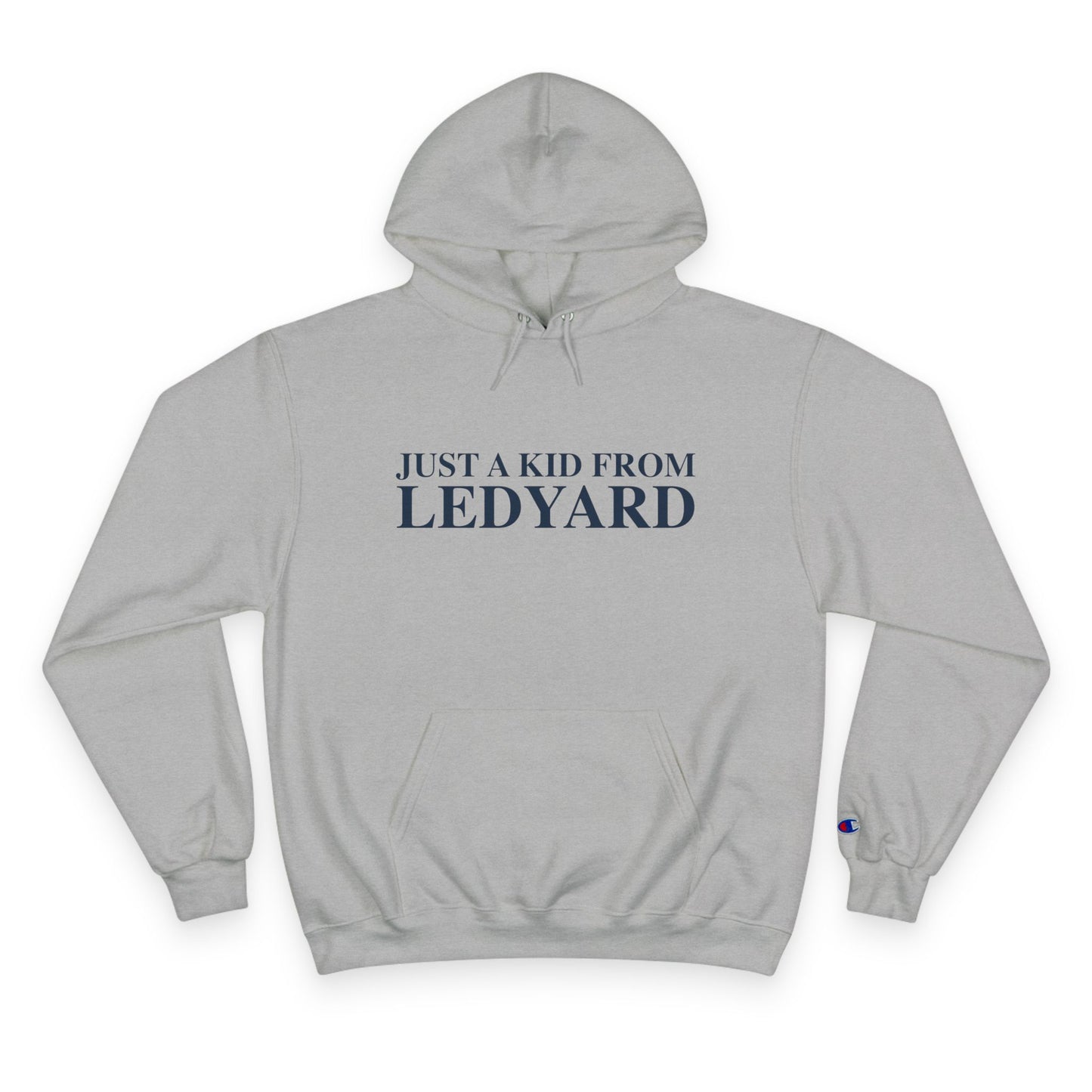 Just a kid from Ledyard Champion Hoodie