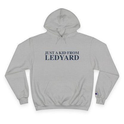 Just a kid from Ledyard Champion Hoodie