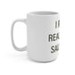 I Really Really Miss Salisbury Mug 15oz