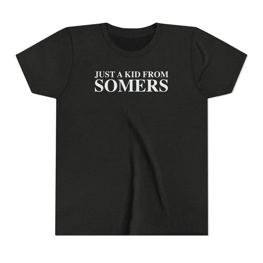 Just a kid from Somers Youth Short Sleeve T-Shirt