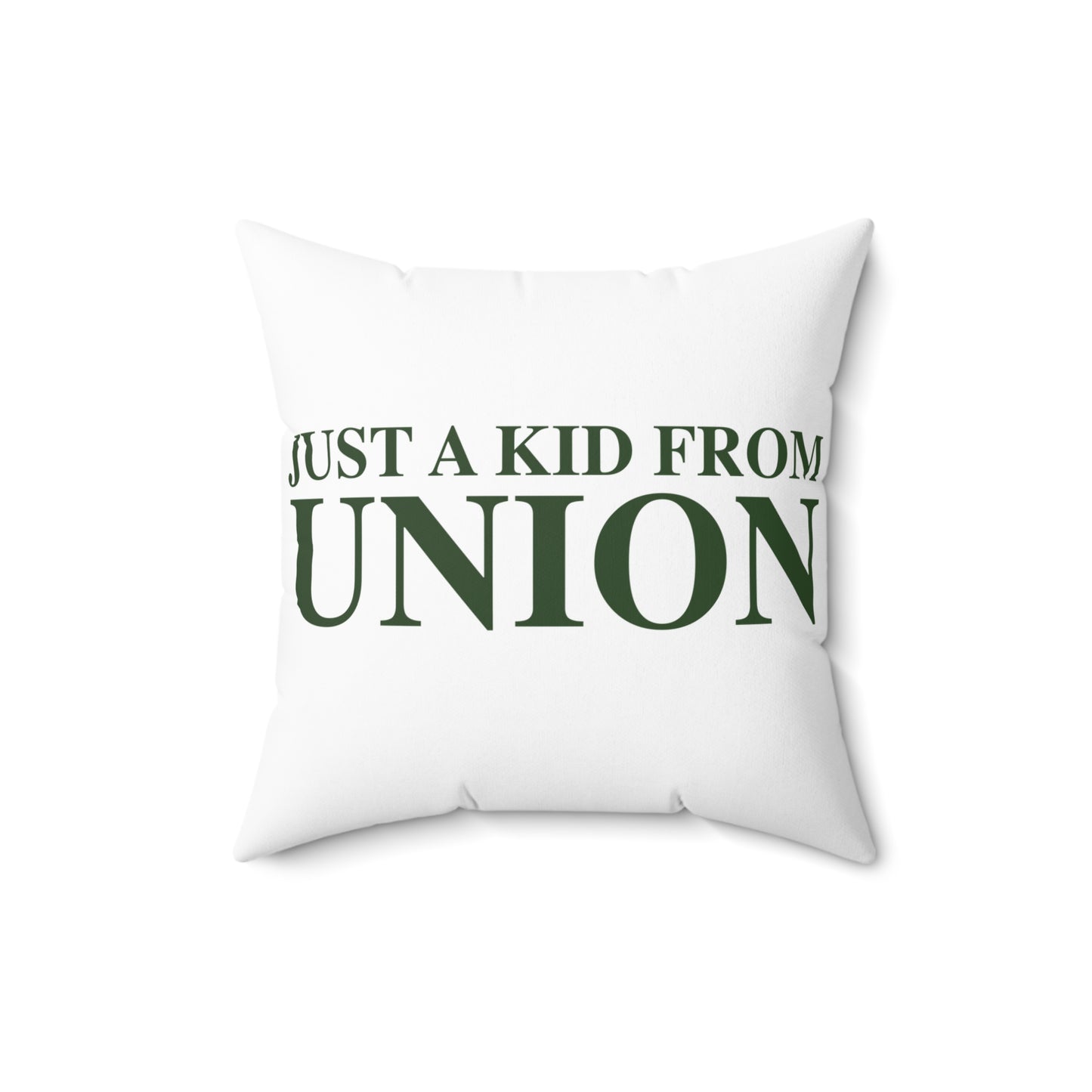 Just a kid from Union Spun Polyester Square Pillow