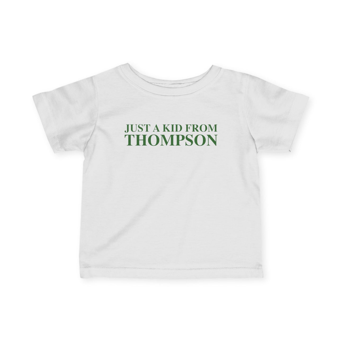 Just a kid from Thompson Infant Fine Jersey T-Shirt