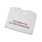 I’d rather be in Old Greenwich Unisex Heavy Blend™ Crewneck Sweatshirt