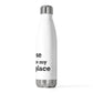 Goose Shows Are My Happy Place - Black 20oz Insulated Bottle