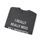 I Realy Really Miss Killingworth Unisex Heavy Blend™ Crewneck Sweatshirt