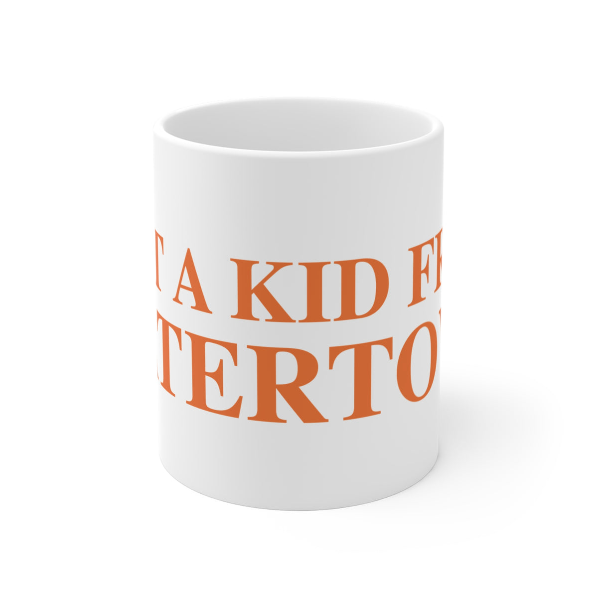 Just a kid from Watertown Mug 11oz