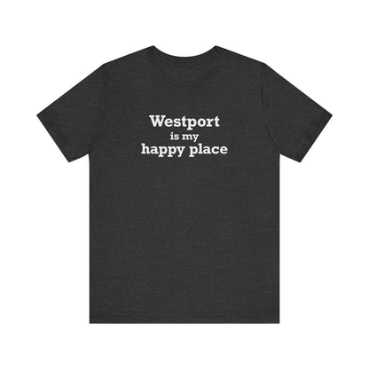 Westport Is My Happy Place Unisex Jersey Short Sleeve T-Shirt