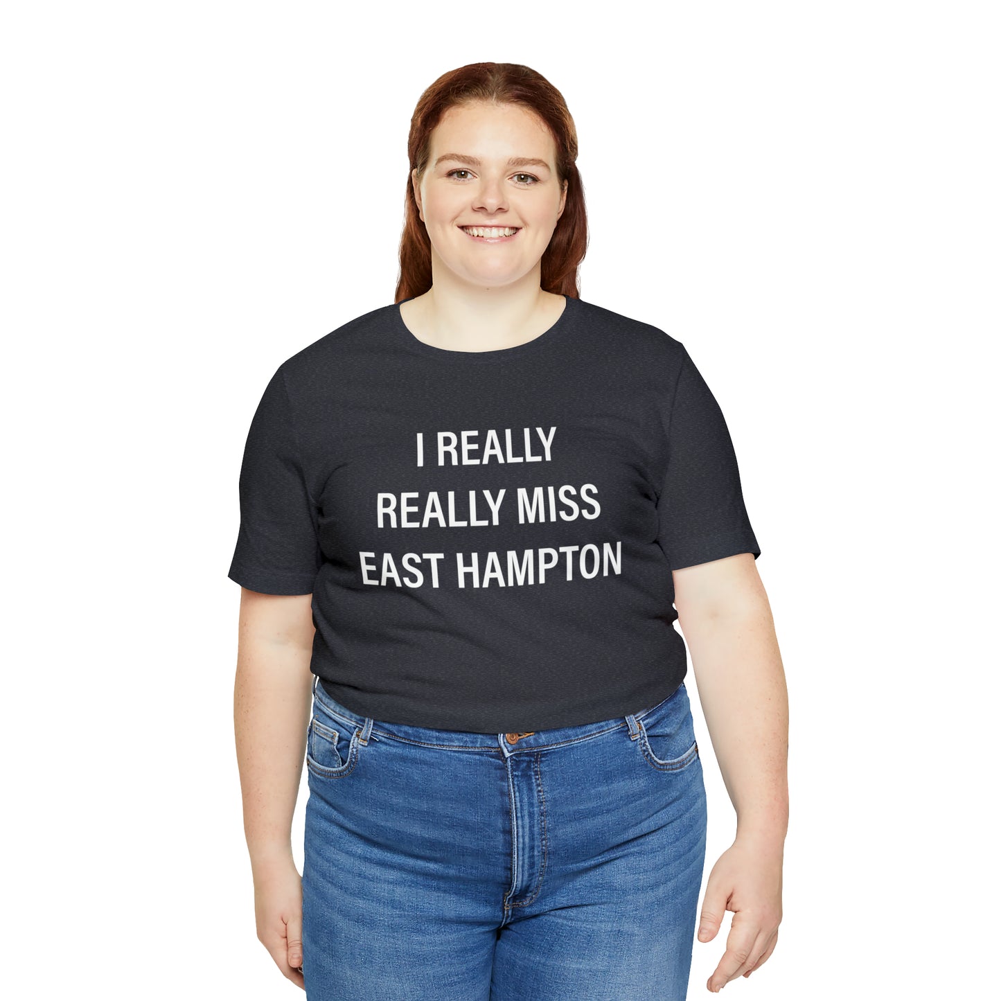 I Really Really Miss East Hampton (white) Unisex Jersey Short Sleeve Tee