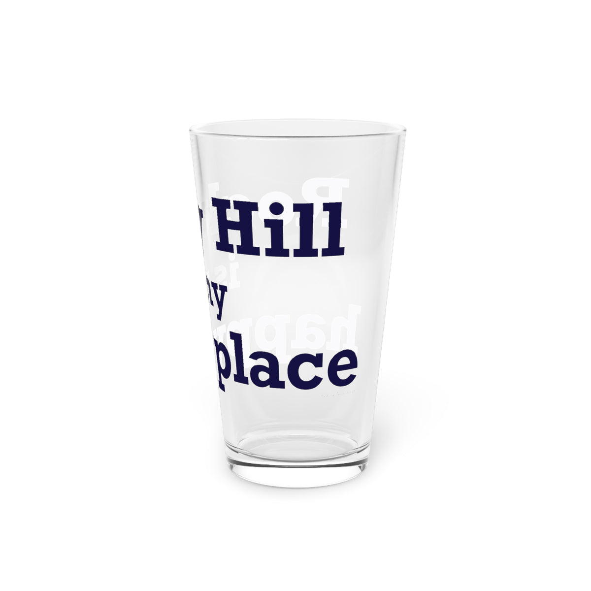 Rocky Hill is My Happy Place Pint Glass, 16oz