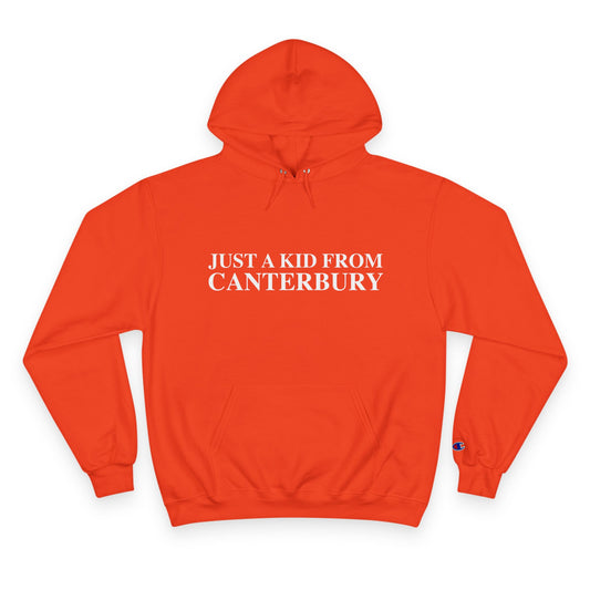 Just a kid from Canterbury Champion Hoodie