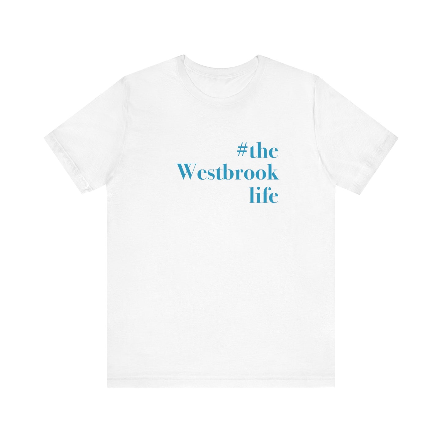 #thewestbrooklife Unisex Jersey Short Sleeve Tee