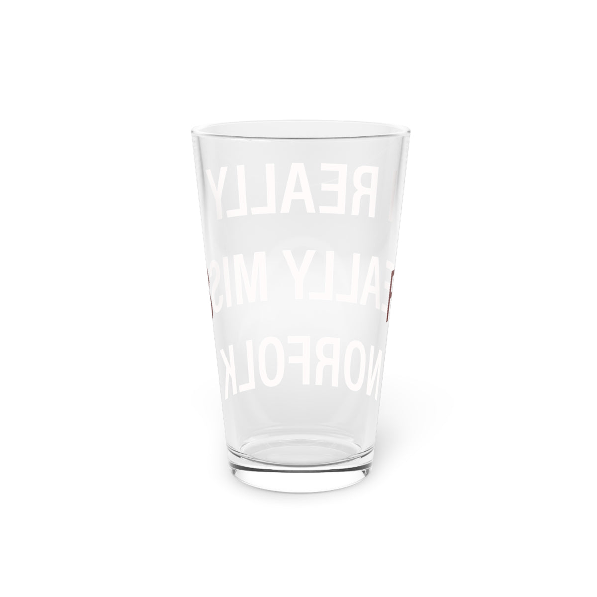 I Really Really Miss Norfolk Pint Glass, 16oz