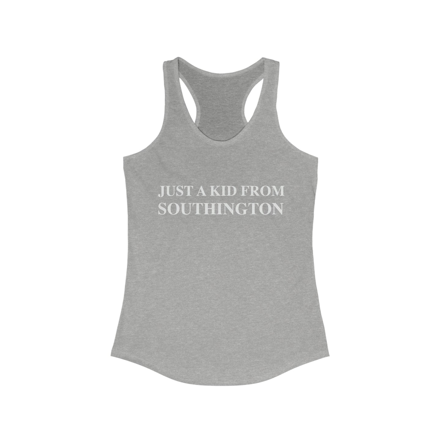 Just a kid from Southington Women's Ideal Racerback Tank