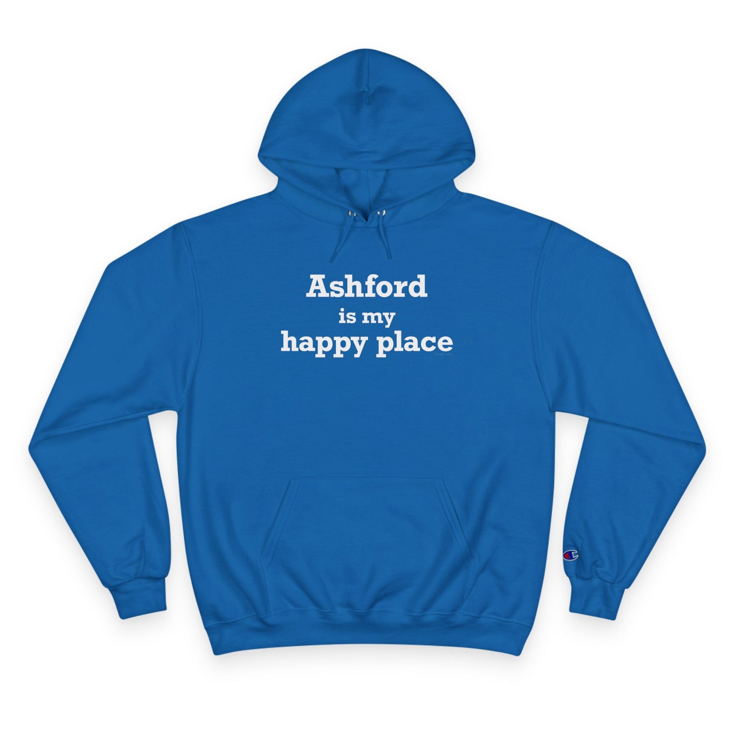 Ashford is My Happy Place Champion Hoodie