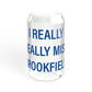 I Really Really Miss Brookfield Sipper Glass, 16oz