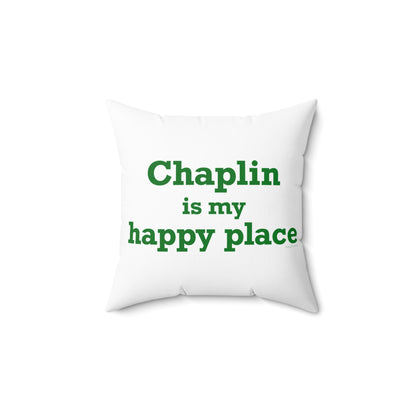 Chaplin is My Happy Place Spun Polyester Square Pillow