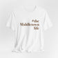 #themiddletownlife Unisex Jersey Short Sleeve Tee