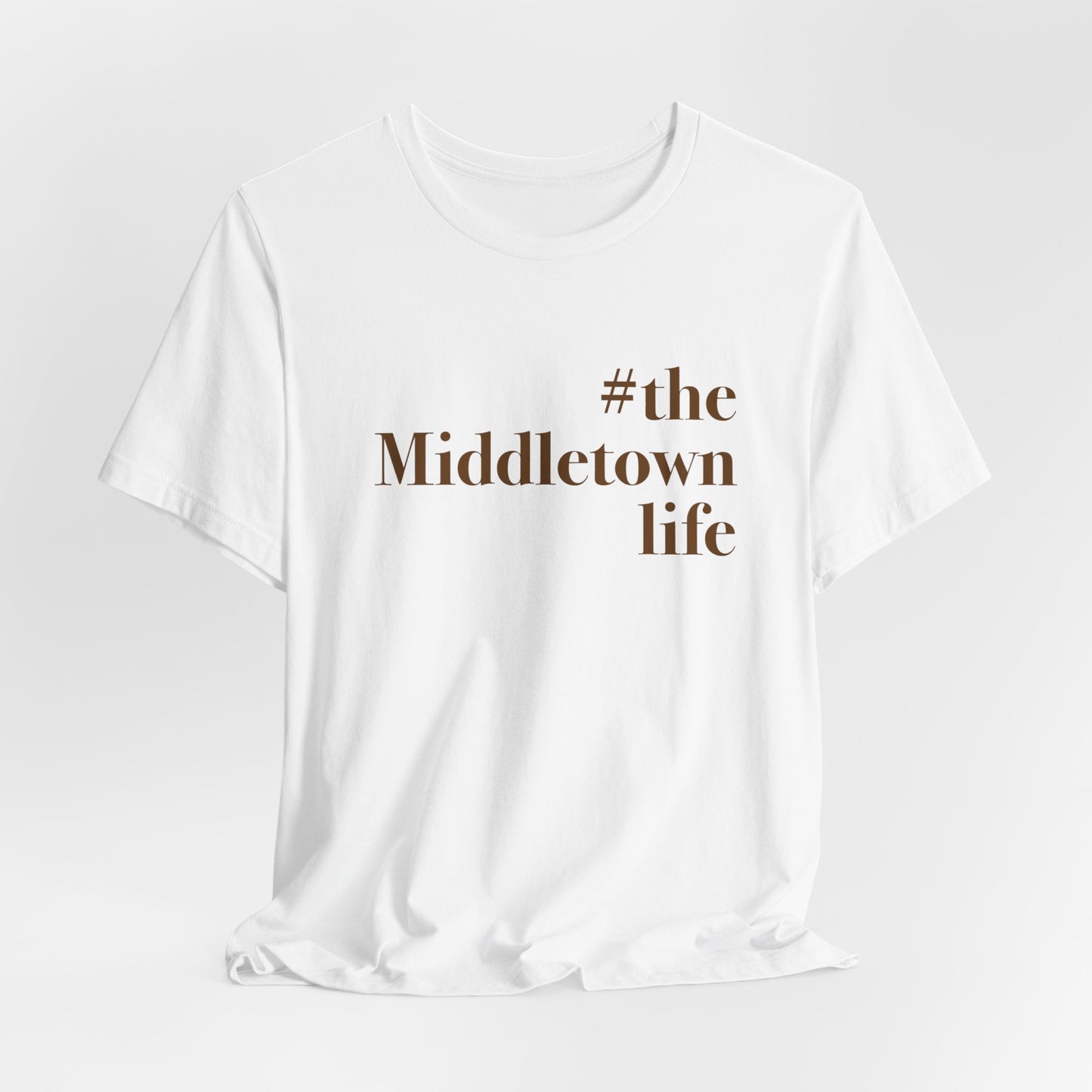 #themiddletownlife Unisex Jersey Short Sleeve Tee