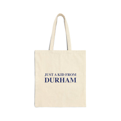 Just a kid from Durham Cotton Canvas Tote Bag