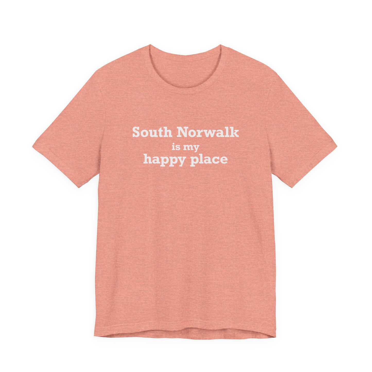 South Norwalk is My Happy Place Unisex Jersey Short Sleeve T-Shirt
