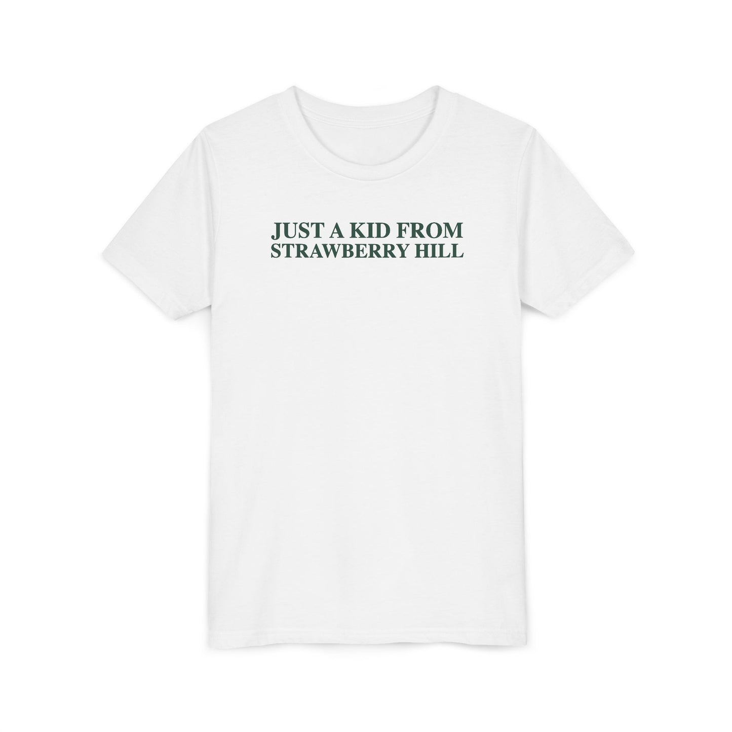Just a kid from Strawberry Hill Youth Short Sleeve T-Shirt