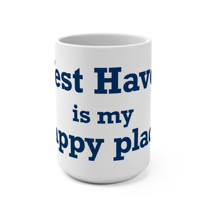 West Haven Is My Happy Place Mug 15oz
