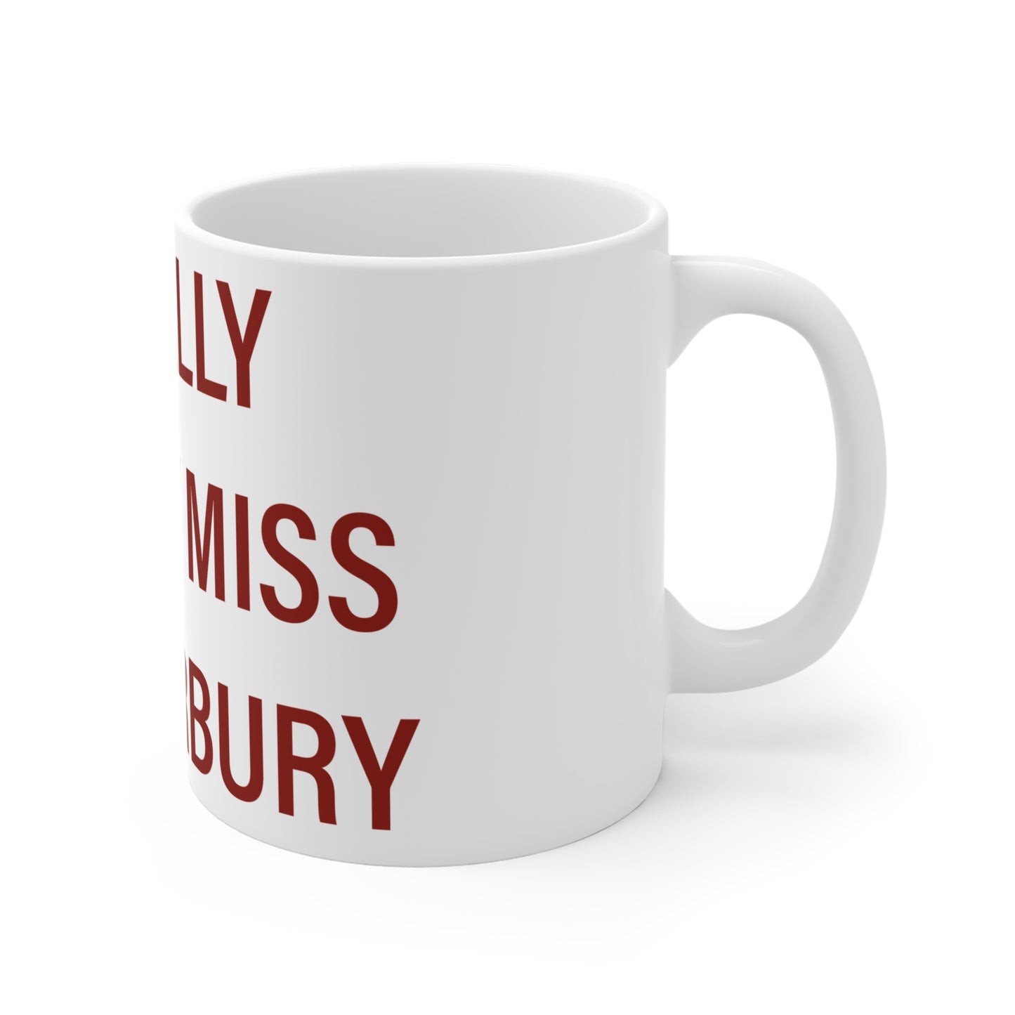 I Really Really Miss Canterbury Mug 11oz
