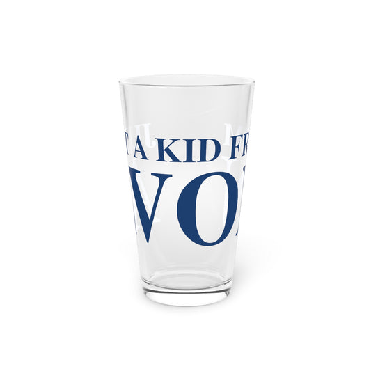 Just a kid from Avon Pint Glass, 16oz