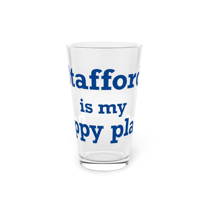 Stafford is My Happy Place Pint Glass, 16oz