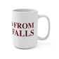 Just a kid from Beacon Falls Mug 15oz