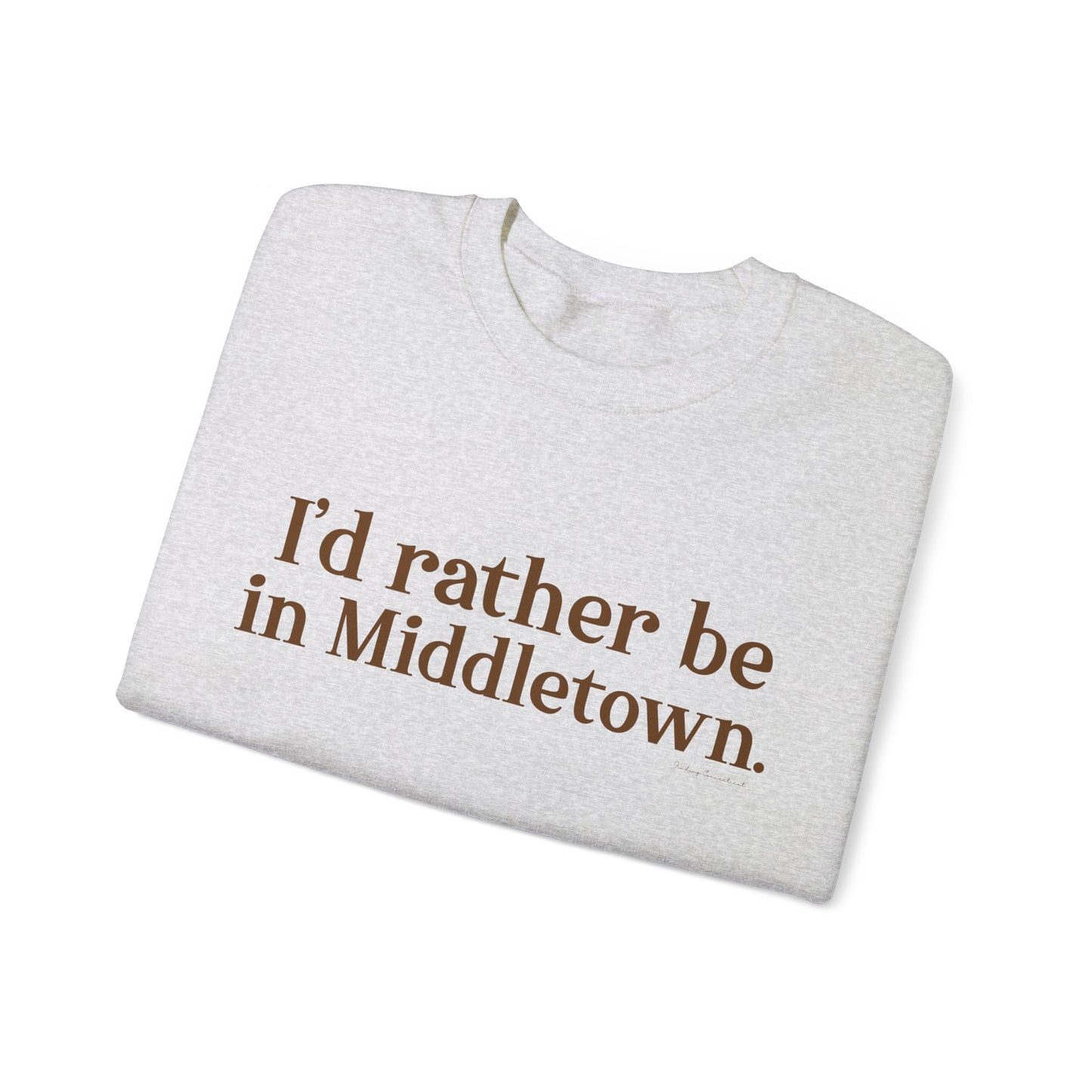 I'd rather be in Middletown. Unisex Heavy Blend™ Crewneck Sweatshirt