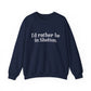 I'd rather be in Shelton. Unisex Heavy Blend™ Crewneck Sweatshirt