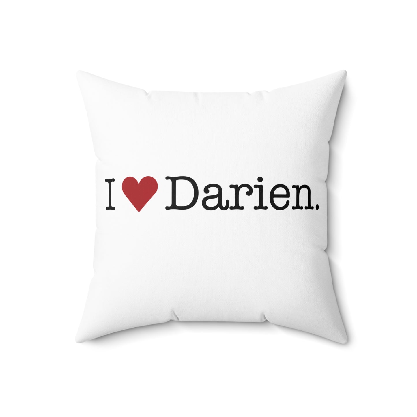 I Heart Darien.  Spun Polyester Square Pillow