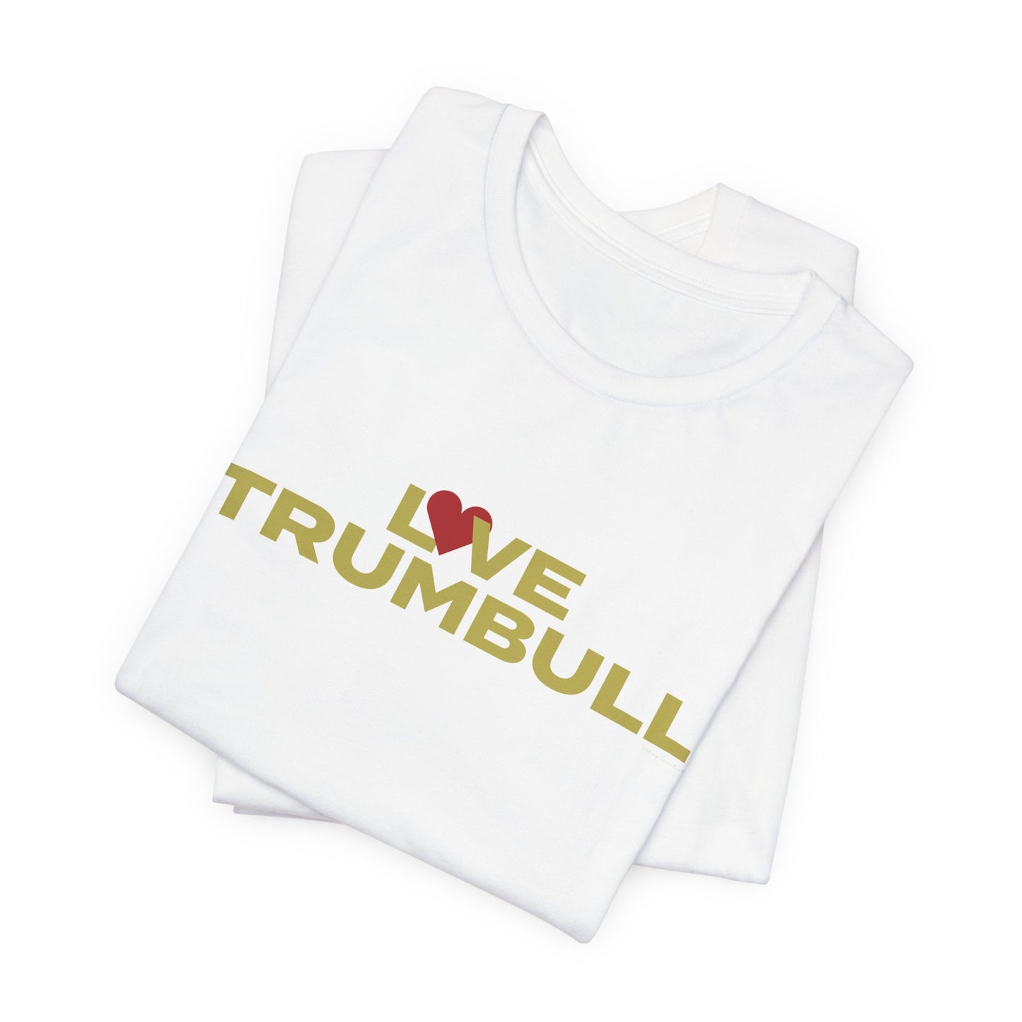 Love Trumbull Unisex Jersey Short Sleeve T-Shirt