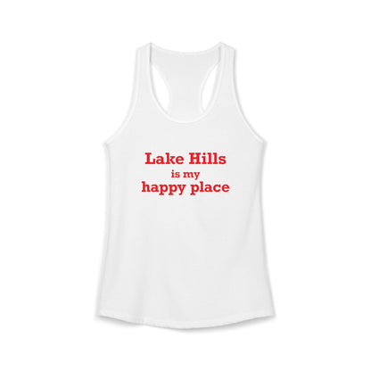 Lake Hills is My Happy Place Women's Ideal Racerback Tank Top