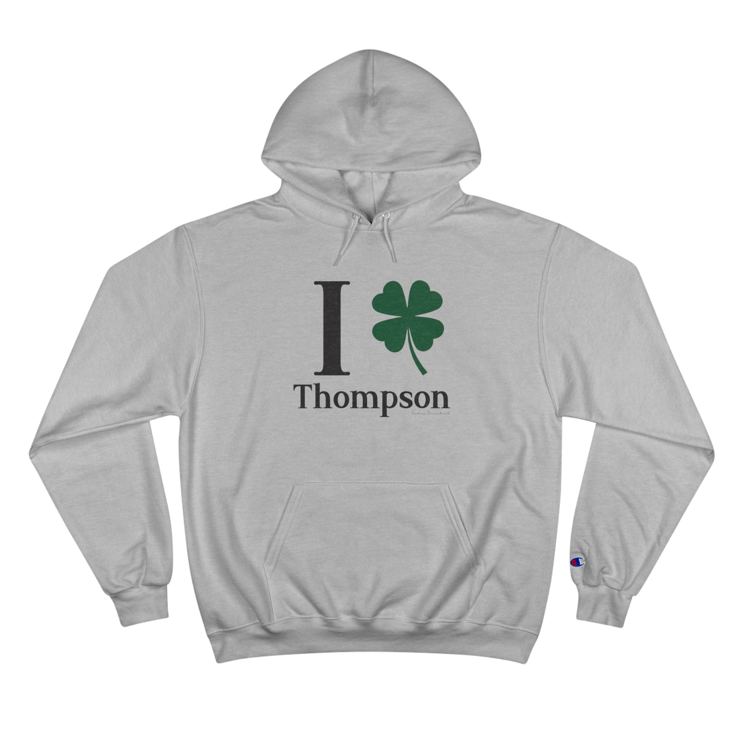 I Clover Thompson Champion Hoodie