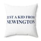 Just a kid from Newington  Polyester Square Pillow