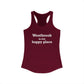 Westbrook is My Happy Place Women's Ideal Racerback Tank Top