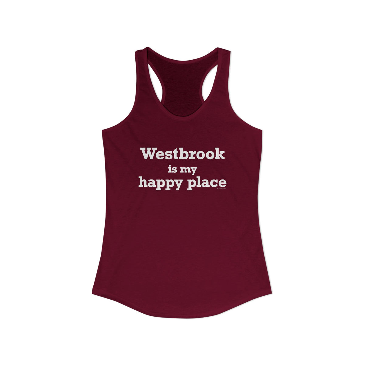 Westbrook is My Happy Place Women's Ideal Racerback Tank Top