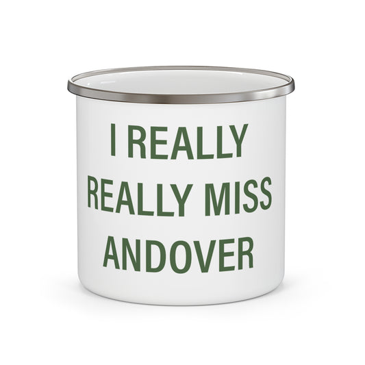 I Really Really Miss Andover Enamel Camping Mug