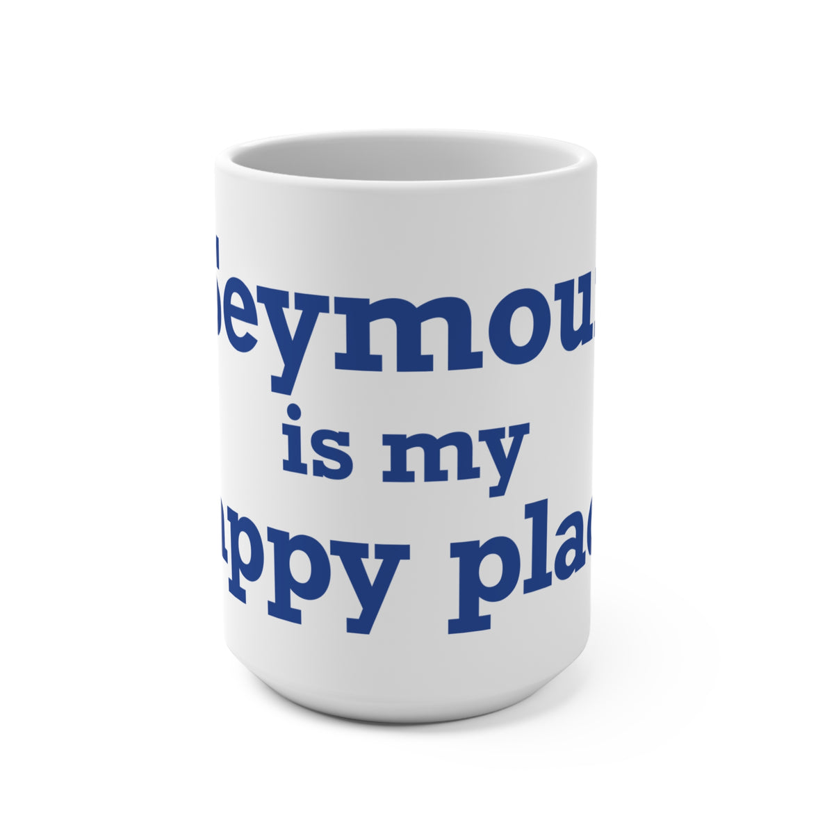 Seymour is My Happy Place Mug 15oz
