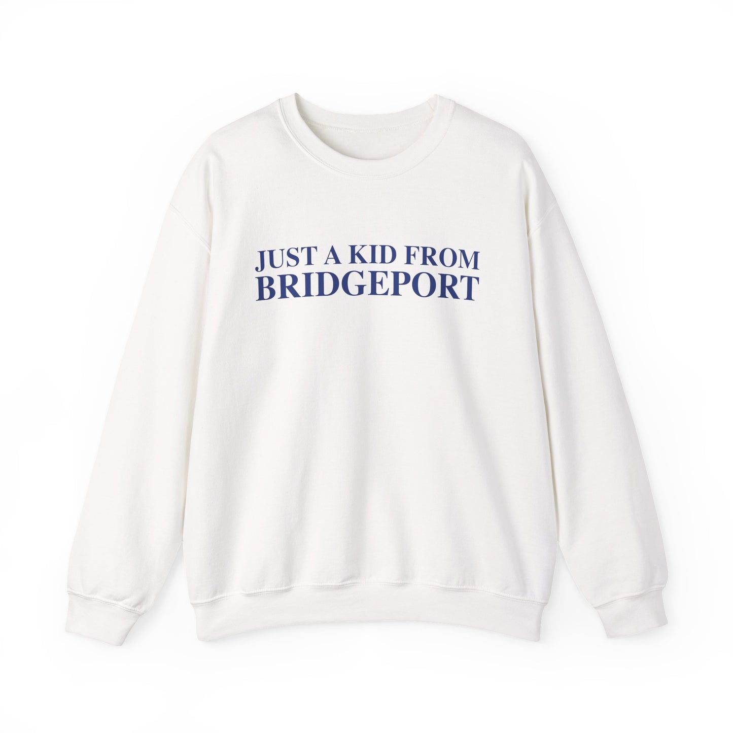Just a kid from Bridgeport Unisex Heavy Blend™ Crewneck Sweatshirt