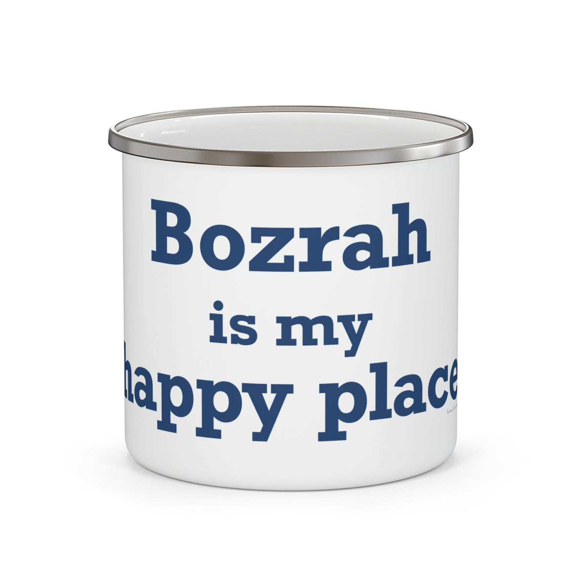 Bozrah is My Happy Place Enamel Camping Mug