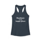 Danbury Is My Happy Place Women's Ideal Racerback Tank Top