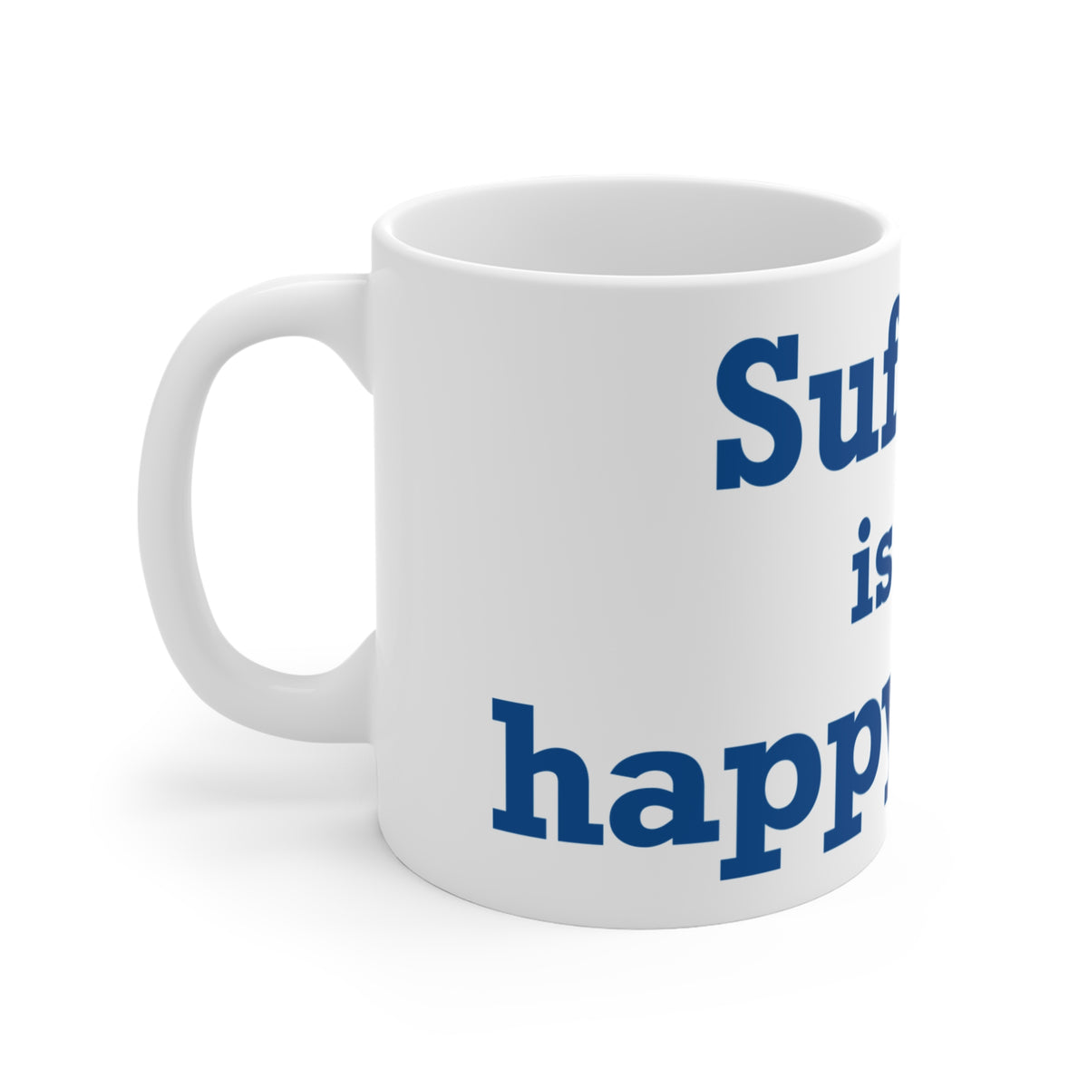 Suffield is My Happy Place Mug 11oz